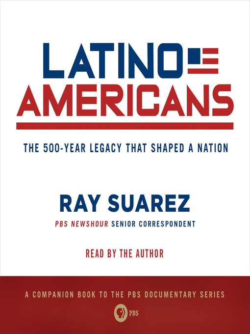 Title details for Latino Americans by Ray Suarez - Available